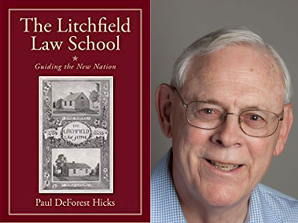 The Litchfield Law School with author Paul Deforest Hicks